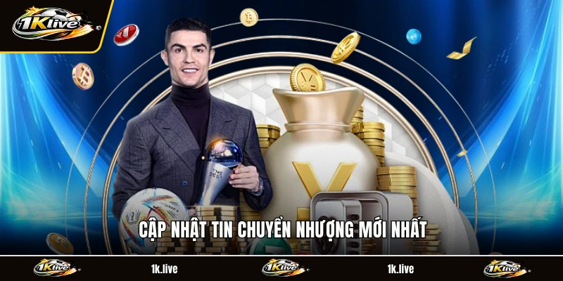 Cập nhật tin chuyển nhượng mới nhất