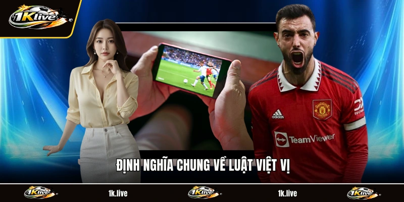Định nghĩa chung về luật việt vị