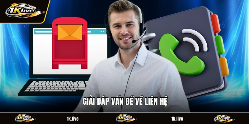 Giải đáp vấn đề về liên hệ