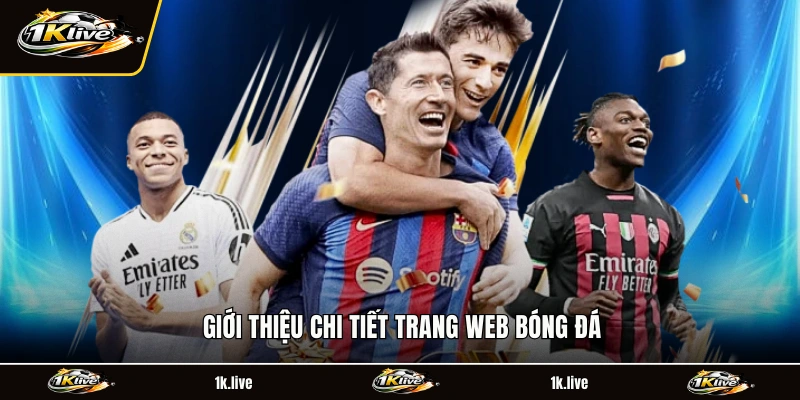Giới thiệu chi tiết trang web bóng đá