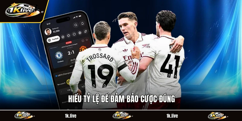 Hiểu tỷ lệ để đảm bảo cược đúng