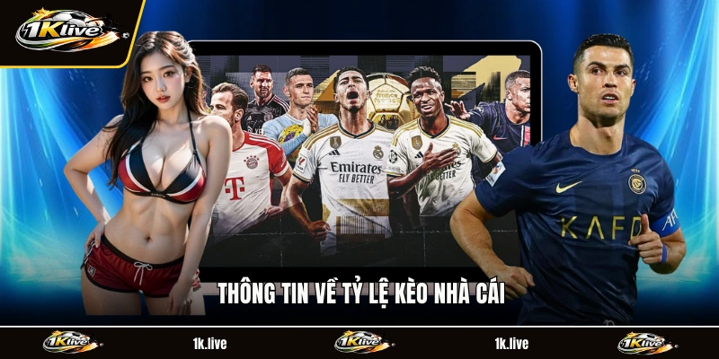 Thông tin về tỷ lệ kèo nhà cái