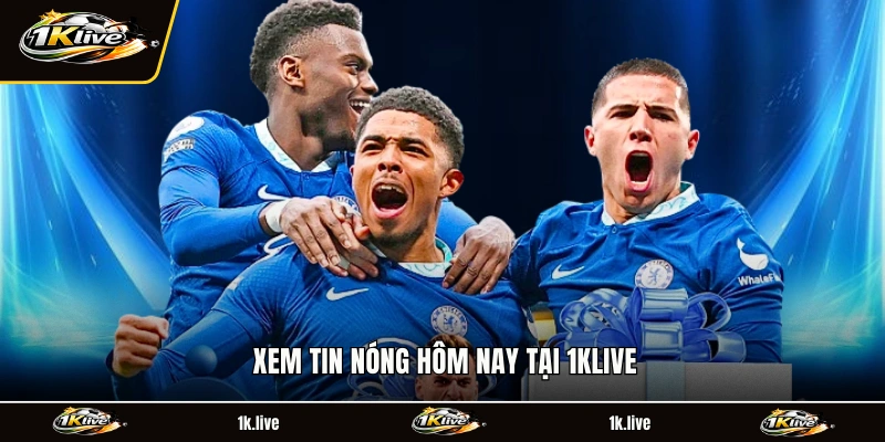 Xem tin nóng hôm nay tại 1KLIVE